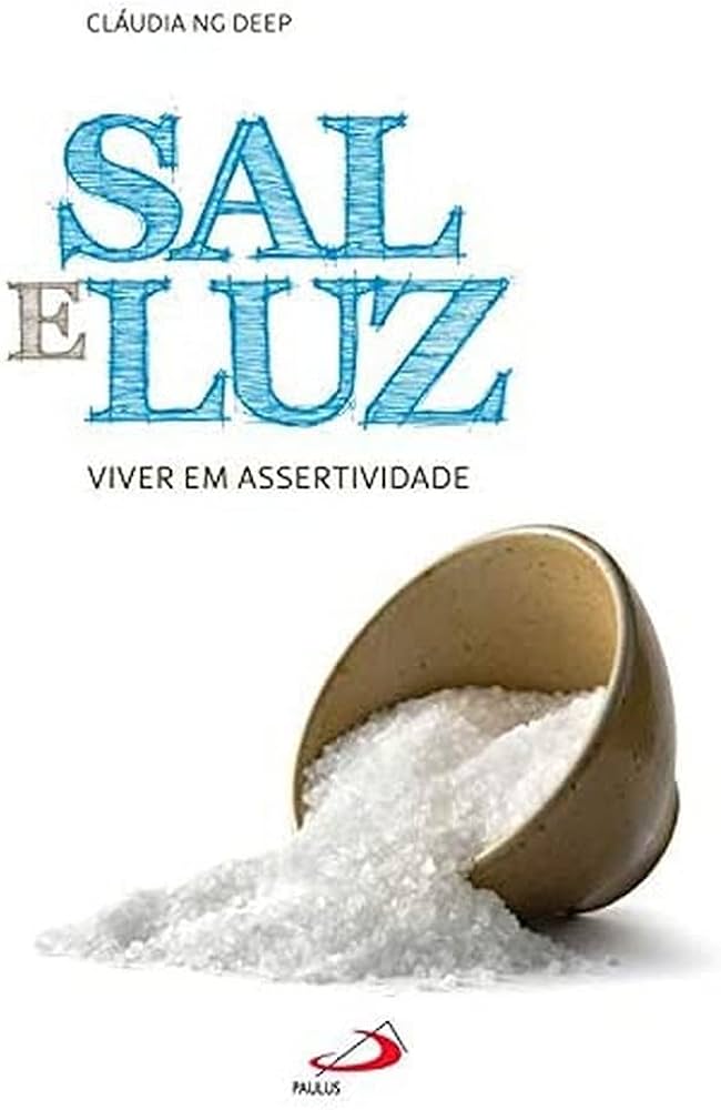 Cover of Sal e Luz - Viver em Assertividade